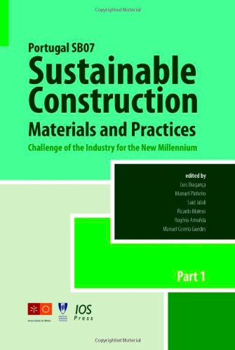 Portugal SB07 - Sustainable Construction, Materials and Practices: Challenge of the Industry for the New Millennium
