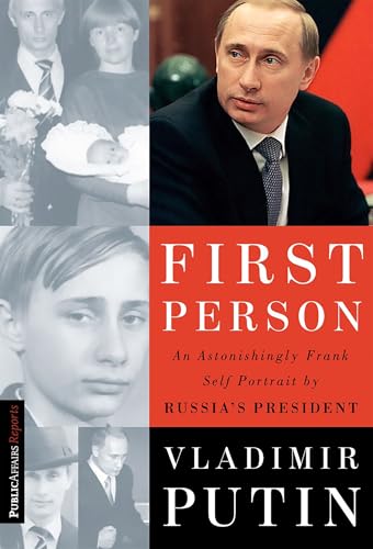 First Person: An Astonishingly Frank Self-Portrait by Russia's President Vladimir Putin
