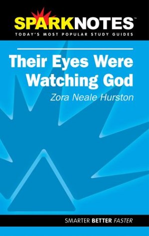 Sparknotes Their Eyes Were Watching God (Sparknotes Literature Guides)