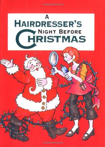 A Hairdresser's Night Before Christmas