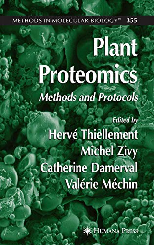 Plant Proteomics: Methods and Protocols (Volume 355)