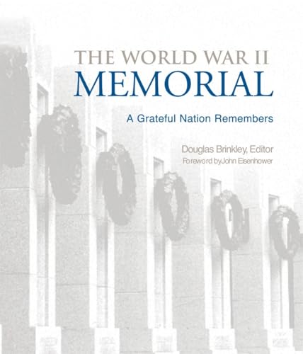 The World War II Memorial: A Grateful Nation Remembers