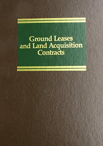 Ground Leases and Land Acquisition Contracts