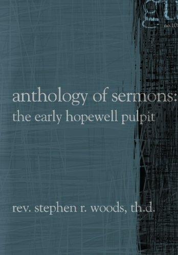 Anthology of Sermons: The Early Hopewell Pulpit