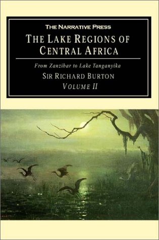 The Lake Regions of Central Africa: From Zanzibar to Lake Tanganyika: v. II
