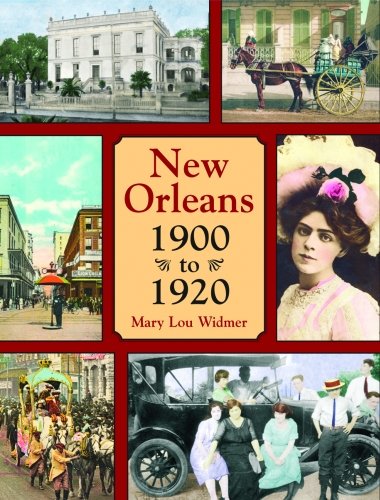 New Orleans 1900 to 1920 (New Orleans History)