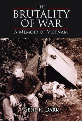 Brutality of War, The: A Memoir of Vietnam