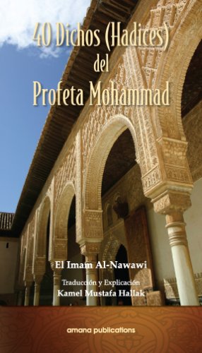 40 Dichos Hadices del Profeta Mohammad/ 40 Sayings of the Prophet Mohammad