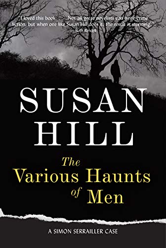 The Various Haunts of Men (A Simon Serrailler Mystery)