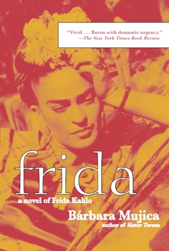 Frida: A Novel of Frida Kahlo