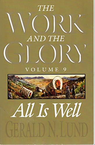 The Work and the Glory, Volume 9: All Is Well