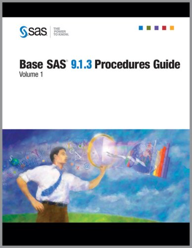 Base SAS 9.1.3 Procedures Guide (Four Volume Set)