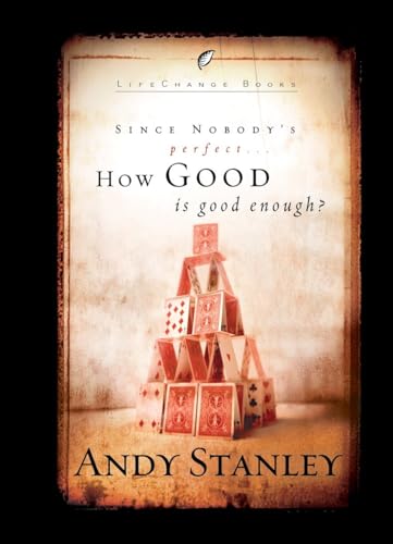 How Good Is Good Enough?: 6-Pack (LifeChange Books)