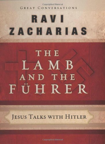The Lamb and the Fuhrer: Jesus Talks with Hitler