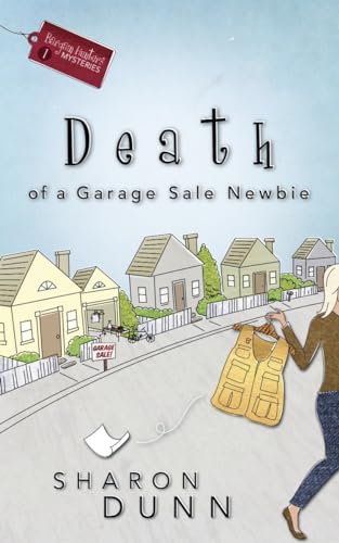Death of a Garage Sale Newbie (Bargain Hunters Mysteries, No. 1)