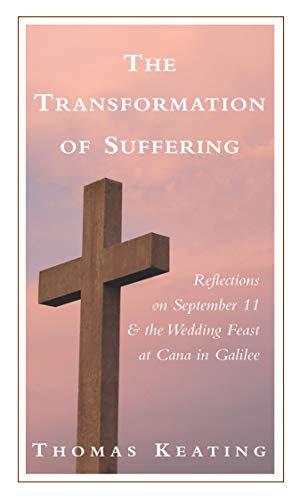 The Transformation of Suffering: Reflections on September 11 and the Wedding Feast at Cana in Galilee