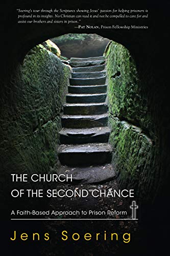 Church Of The Second Chance: A Faith-Based Approach to Prison Reform