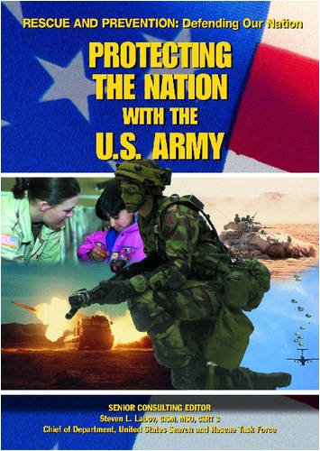 Protecting the Nation with the U.S. Army (Rescue and Prevention)