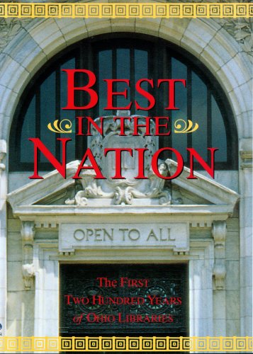 Best in the Nation: The First Two Hundred Years of Ohio Libraries