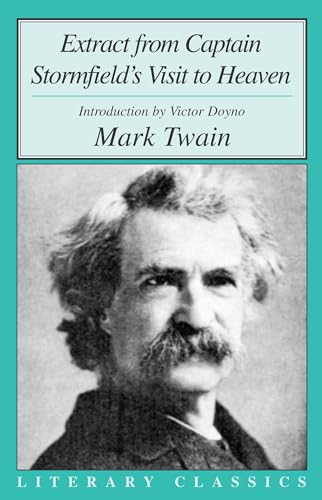 Extract from Captain Stormfield's Visit to Heaven (Literary Classics)
