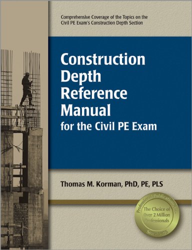 Construction Depth Reference Manual for the Civil P.E. Exam