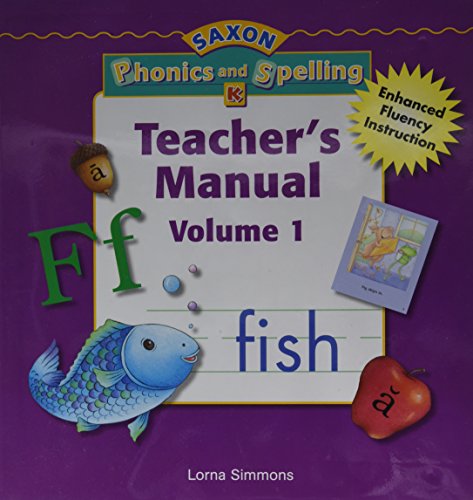 Saxon Phonics & Spelling Teacher Edition Grade K, 2006 (1)