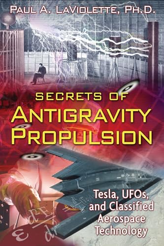 SECRETS OF ANTIGRAVITY PROPULSION