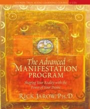 The Advanced Manifestation Program: Shaping Your Reality With the Power of Your Desire