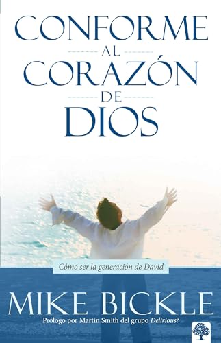 Conforme al corazón de Dios: Cómo ser la generación de David / After Gods Own Heart (Spanish Edition)
