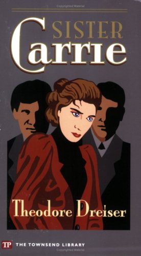 Sister Carrie (Townsend Library Edition)
