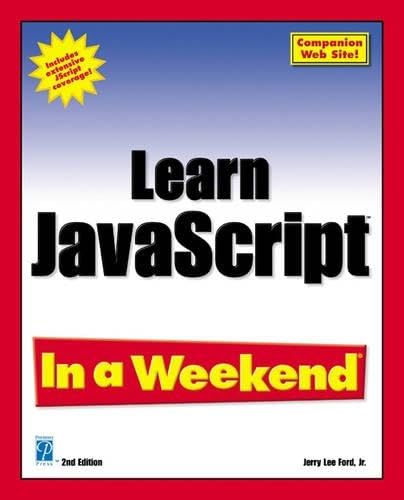 Learn JavaScript In a Weekend, Second Edition