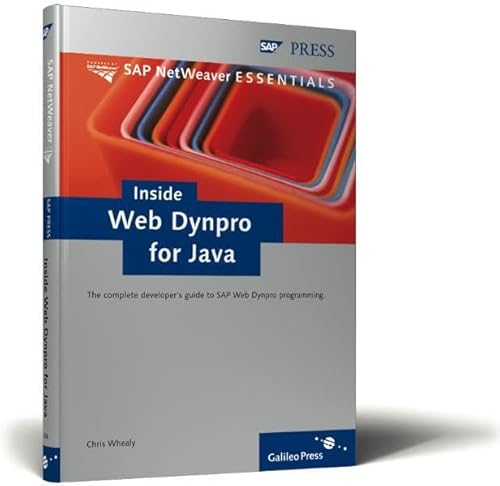 Inside Web Dynpro for Java: A guide to the principles of programming in SAP's Web Dynpro (SAP PRESS: englisch)