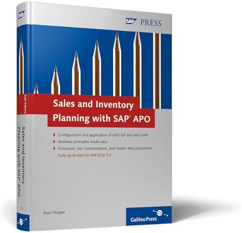 Sales and Inventory Planning with SAP APO: Configuration and application of APO-DP and APO-SNP. Business principles made easy. Functions, use, ... for SAP SCM 5.0 (SAP PRESS: englisch)