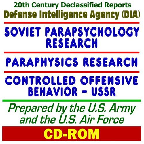 20th Century U.S. Military Defense and Intelligence Declassified Reports: Paraphysics, Controlled Offensive Behavior, and Parapsychology Research - ... Psychokinesis (PK), Levitation (CD-ROM)