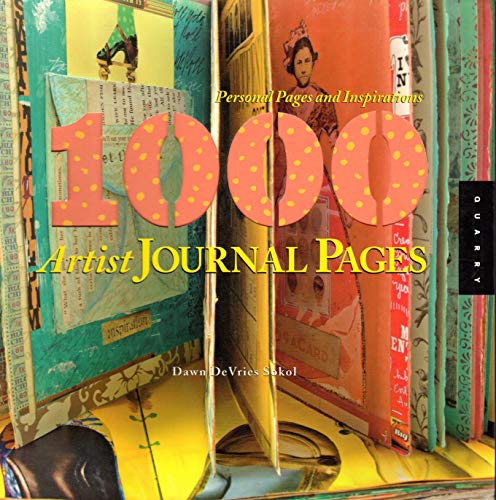 1000 Artist Journal Pages: Personal Pages and Inspirations