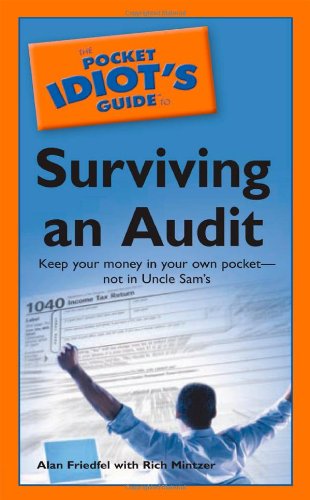 The Pocket Idiot's Guide to Surviving an Audit