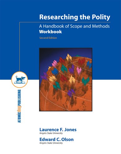 Researching the Polity: A Handbook of Scope and Methods Workbook