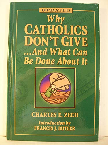 Why Catholics Don't Give And What Can Be Done About It