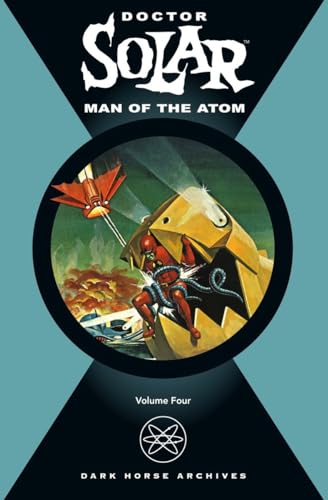 Doctor Solar: Man of the Atom Volume 4