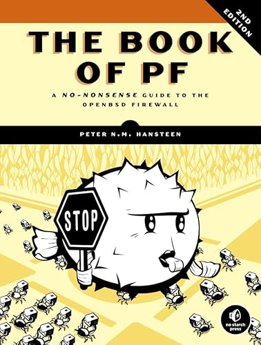 The Book of PF: A No-nonsense Guide to the Openbsd Firewall