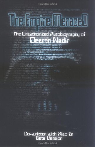The Empire Menaced: The Unauthorized Autobiography of Dearth Nadir