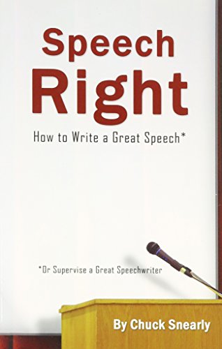 Speech Right: How To Write A Great Speech