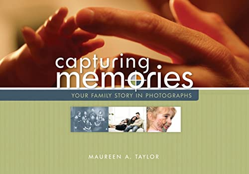 Capturing Memories: Your Family Story in Photographs (Your Family Story in Photographs, 1)