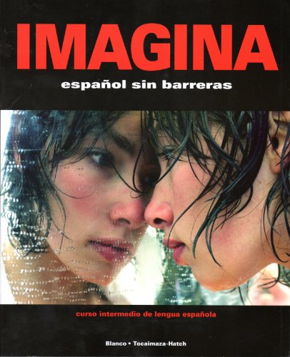 Imagina Espanol Sin Barreras (Spanish Edition)