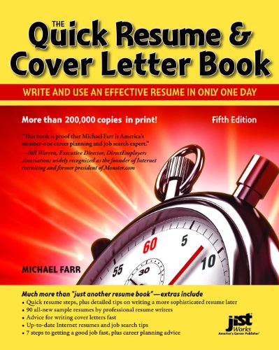 The Quick Resume & Cover Letter Book: Write and Use an Effective Resume in Just One Day (Quick Resume and Cover Letter Book)