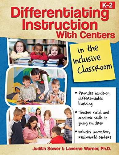 Differentiating Instruction With Centers in the Inclusive Classroom: K-2