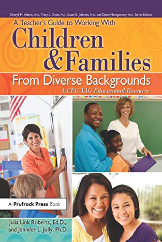 A Teacher's Guide to Working With Children & Families from Diverse Backgrounds: A CEC-TAG Educational Resource