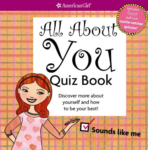 All about You Quiz Book: Discover More about Yourself and How to Be Your Best!