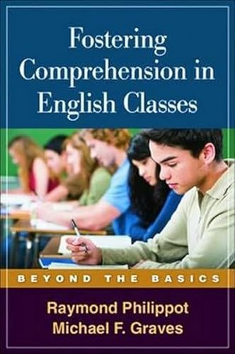 Fostering Comprehension in English Classes: Beyond the Basics (Solving Problems in the Teaching of Literacy)