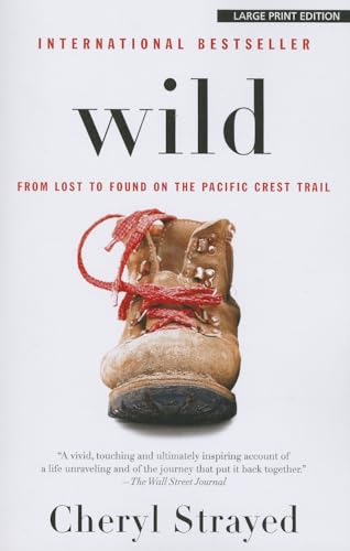 Wild: From Lost to Found on the Pacific Crest Trail